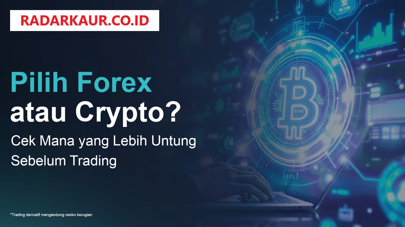 Trading Forex vs Crypto, Mana Lebih Menguntungkan? Simak 5 Tips Trading untuk Pemula