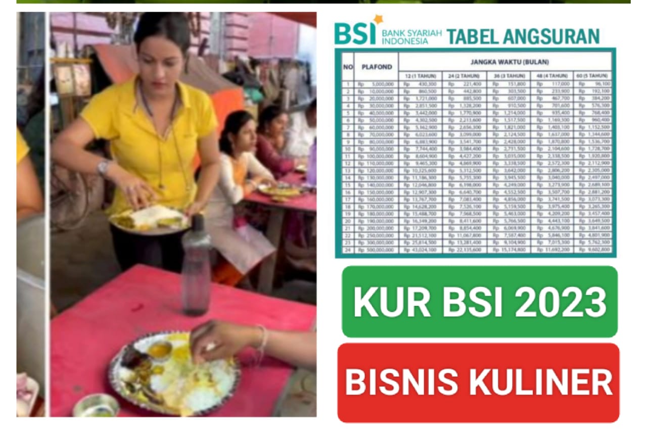 Pengusaha Kuliner Cocok Ajukan Pinjaman KUR BSI sebesar Rp250 juta, Tanpa Agunan, Tanpa Bunga, Tanpa Dosa
