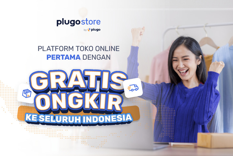 PlugoStore Terapkan Program Gratis Ongkir kepada Para Penjual Toko Online, Ini Manfaat yang Didapat Pelanggan