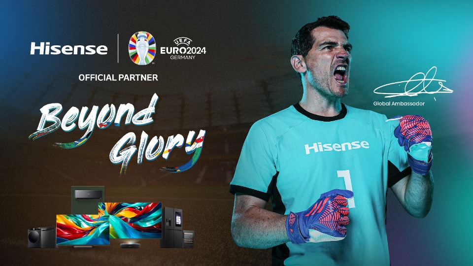 Hisense Sambut Iker Casillas dalam Kampanye 'BEYOND GLORY' UEFA EURO 2024™