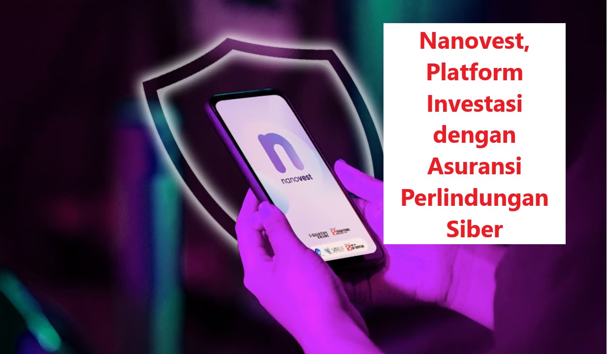 Nanovest, Platform Investasi dengan Asuransi Perlindungan Siber