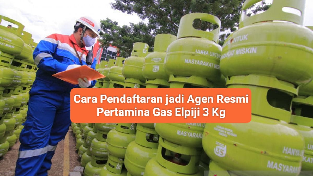 Cara Pendaftaran jadi Agen Resmi Pertamina Gas elpiji 3 kg secara Online, Siapkan 10 Syarat ini