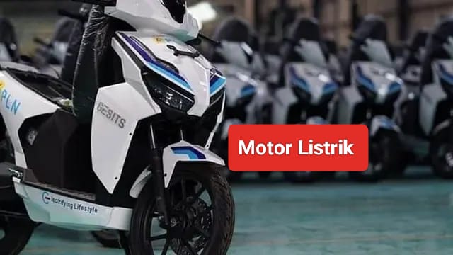 Harga Cuma Rp9 Jutaan masih Bisa Kredit, Motor Listrik Paling Murah dan Berkualitas, STNK hingga BPKB Lengkap