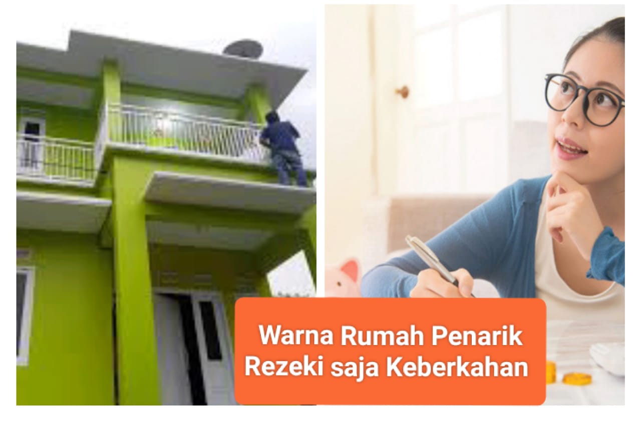 2 Warna Rumah Pembawa Rezeki dan Keberkahan Menurut Al Quran dan Hadist