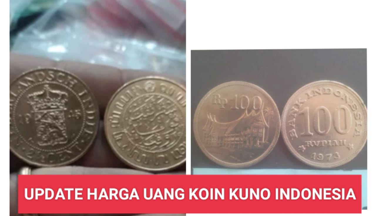 INI UPDATE Harga Uang Koin Kuno Indonesia, Beberapa Koin Kuno Mengandung Emas, Cek Disini Selengkapnya