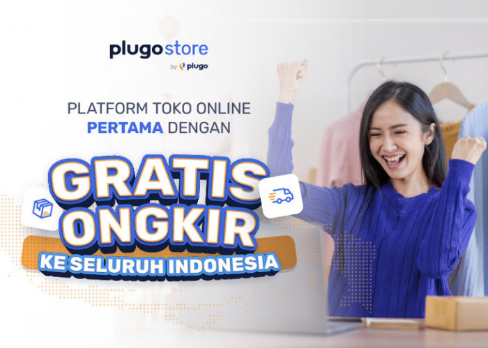 PlugoStore Terapkan Program Gratis Ongkir kepada Para Penjual Toko Online, Ini Manfaat yang Didapat Pelanggan