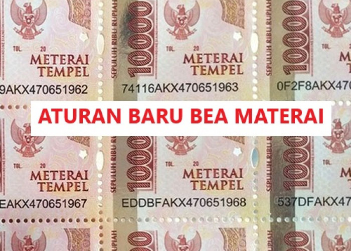 Aturan Baru Bea Meterai, Rakyat Indonesia Wajib Tau, Mulai Berlaku November 2024