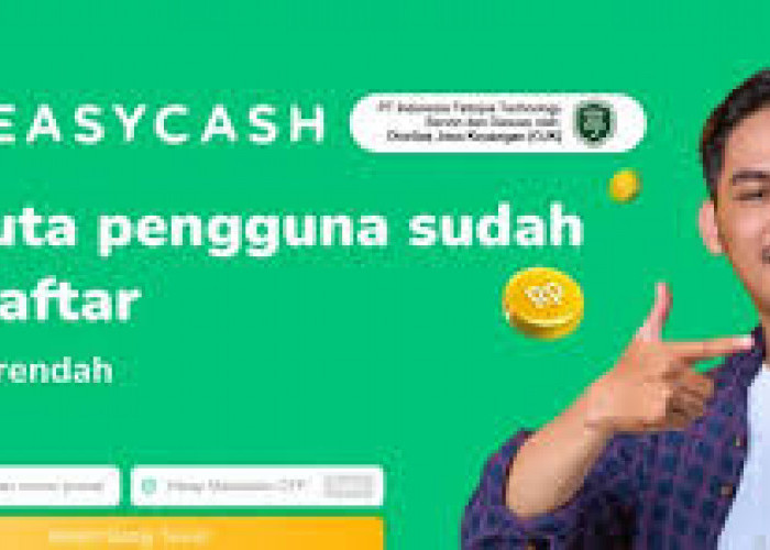 Pinjol Easycash 2023, Cair hingga Rp50 juta, Bunga Rendah tanpa Jaminan dan Terdaftar di OJK