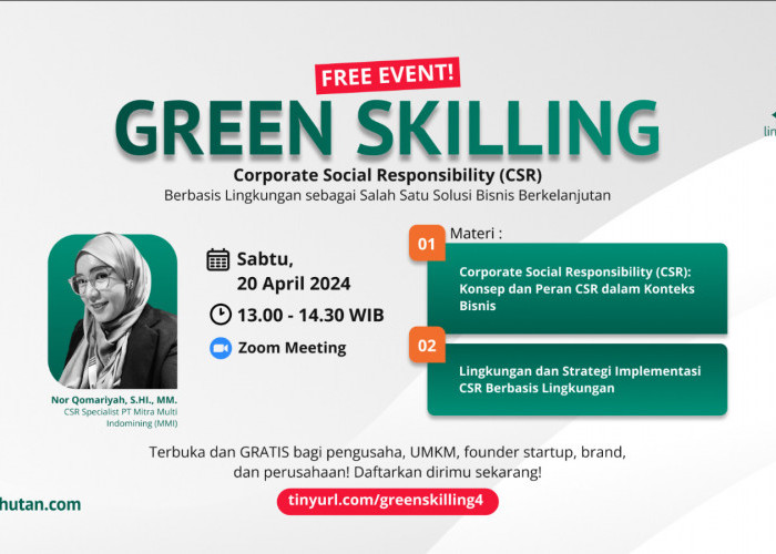 Seminar Web Gratis LindungiHutan Mengenai CSR Lingkungan Untuk Usaha Berkelanjutan, Ini Informasi Pendaftaran