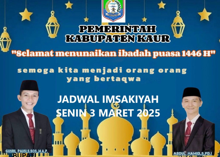 Jadwal Imsakiyah 3 Ramadhan 1446 H di Kabupaten Kaur, Senin 3 Maret 2025