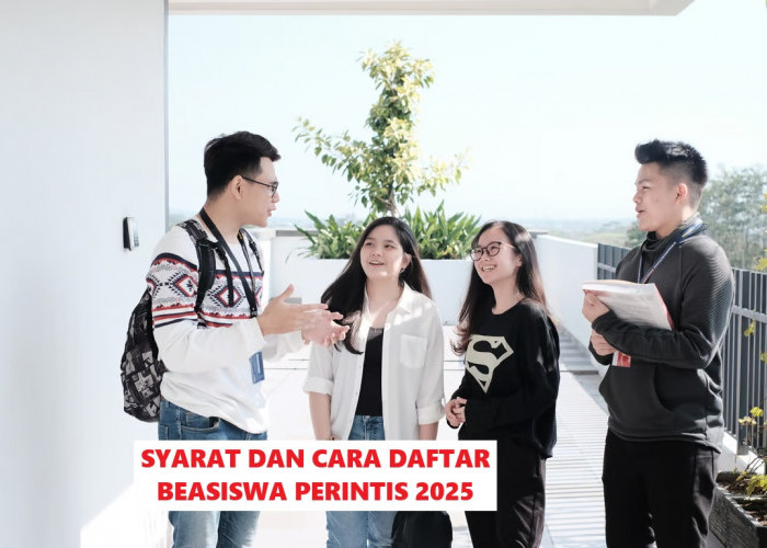 Syarat dan Cara Daftar Beasiswa Perintis 2025, Penerima Dapat Uang Kuliah hingga Biaya Hidup