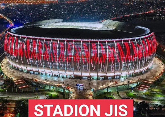 Stadion JIS Sudah Standar FIFA, Parkir Bukan Masalah, Ada Shuttle Bus Menuju Area Stadion